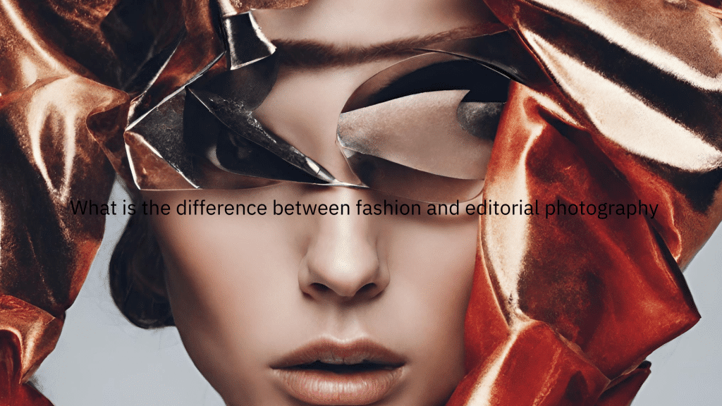What is the difference between fashion and editorial photography